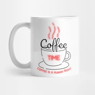 Coffee Is A Human Right Mug